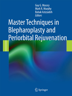 Master Techniques in Blepharoplasty and Periorbital Rejuvenation